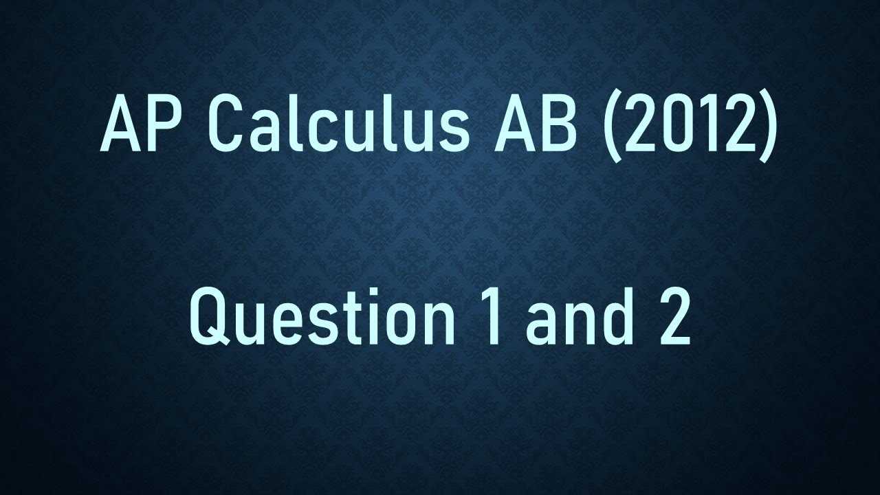 ap calc ab practice exam 2012 answers