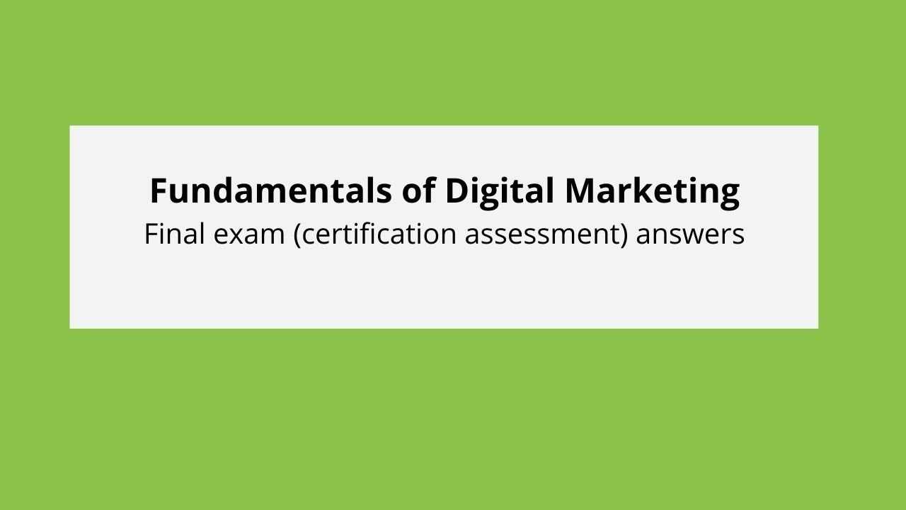 fundamental of digital marketing final exam answers