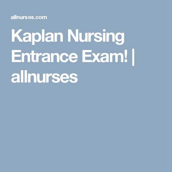 kaplan nursing entrance exam practice questions