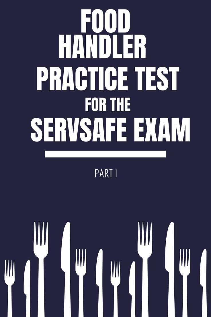 serve safe practice exam