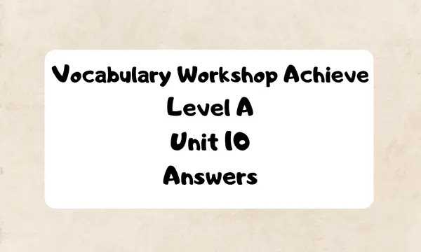 vocab level f unit 10 answers