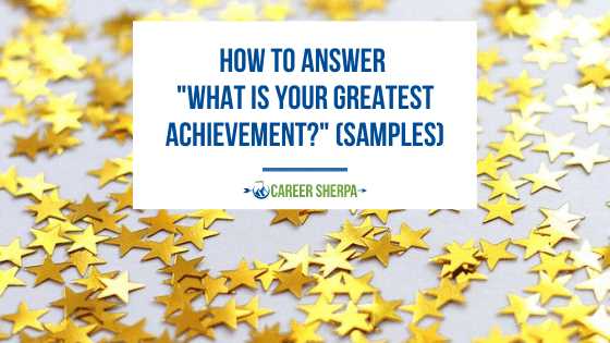 what is your greatest professional achievement answer