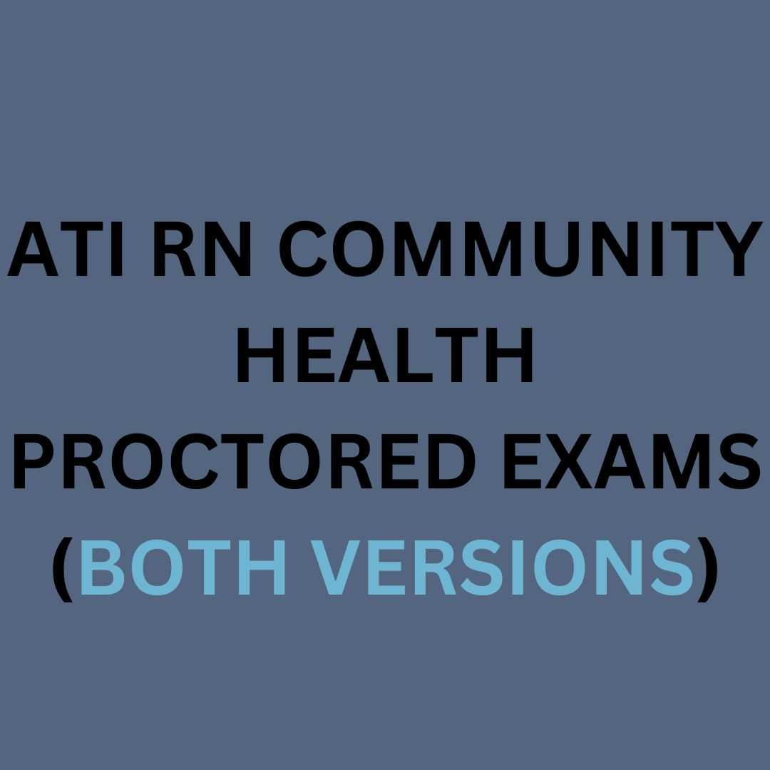 ati community health proctored exam answers