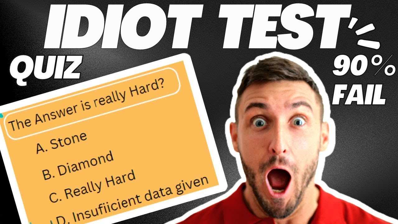 idiot test answers