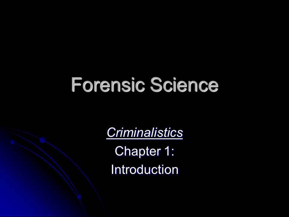 criminalistics an introduction to forensic science chapter 1 answers