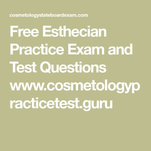 free esthetician exam practice questions