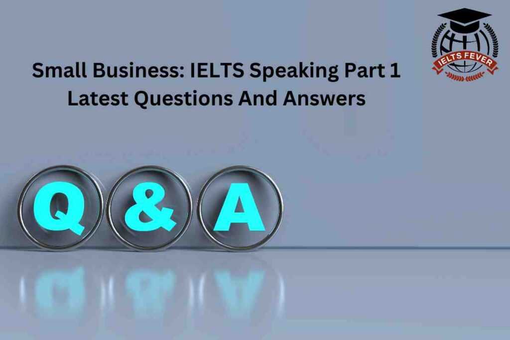 ielts speaking exam questions and answers