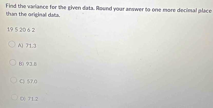 find the variance of the following data. round your answer to one decimal place.