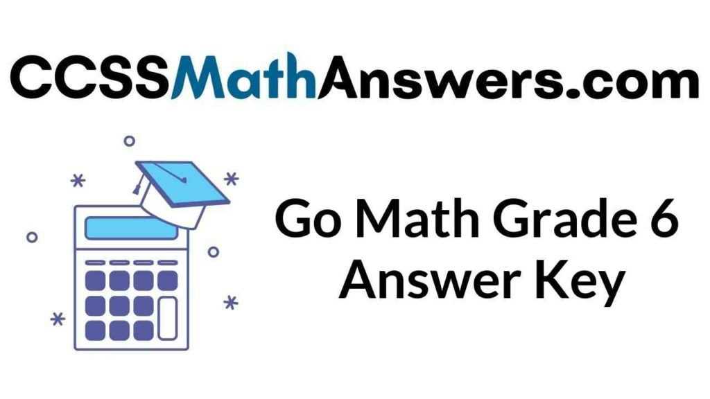 go math middle school grade 6 answers