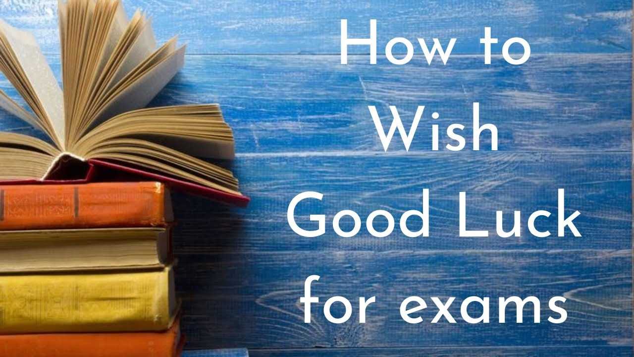 good luck for exams