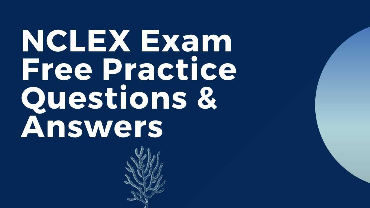 nclex exam sample questions and answers