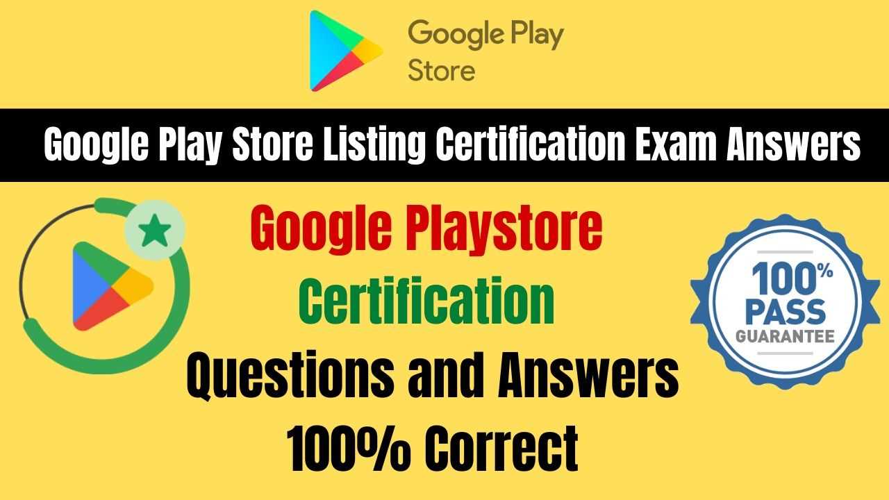 google play store listing certificate exam answers