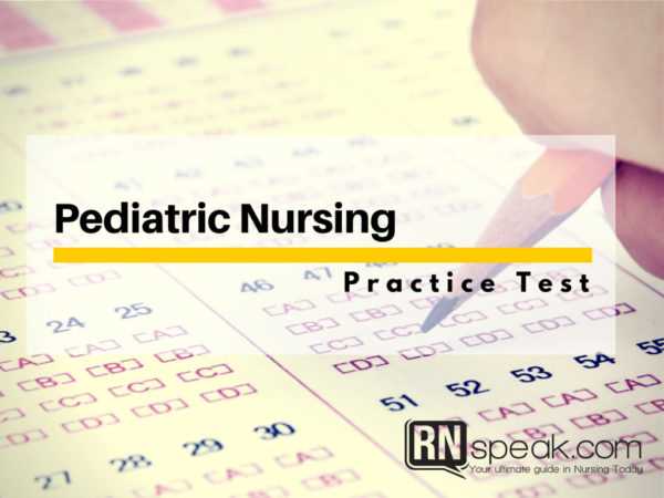 pediatric nursing exam questions answers