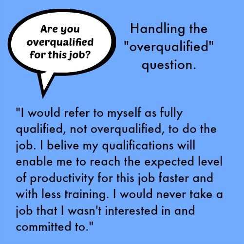 overqualified for a job interview answer