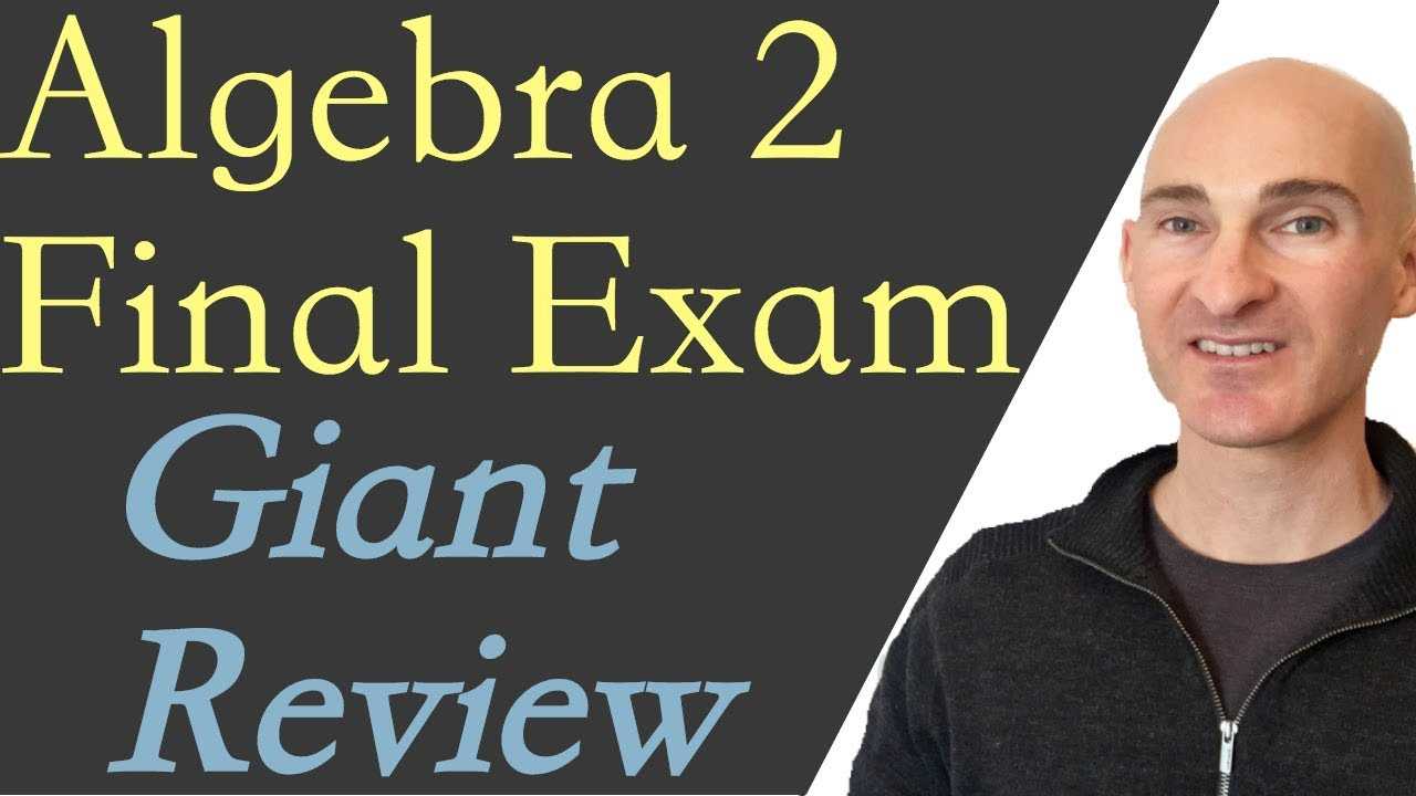 algebra 2 semester 2 final exam