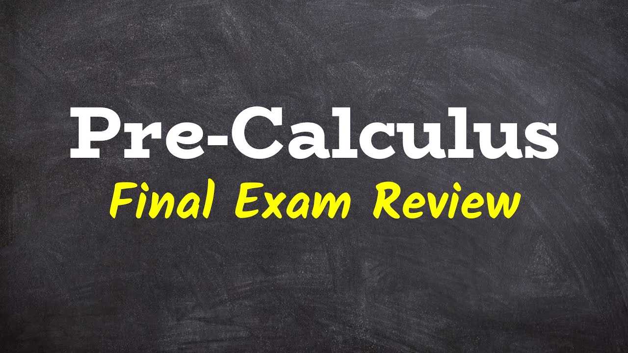 pre calc final exam review